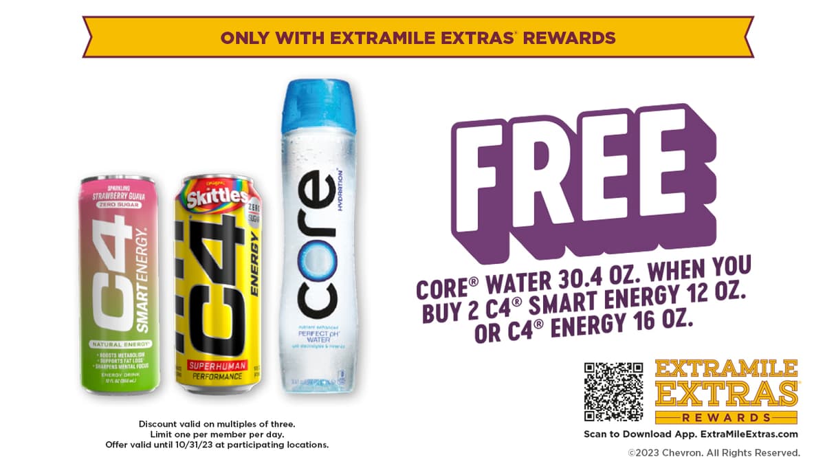Free Core water 30.4 oz. when you buy 2 C4 Smart Energy 12 oz. or C4 Energy 16 oz. Limit one per member, per day. Only available through ExtraMile Extras Rewards