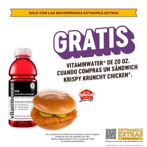 GRATIS VITAMINWATER DE 20 OZ. CUANDO COMPRAS UN SÁNDWICH KRISPY KRUNCHY CHICKEN