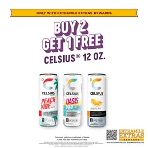 Celsius 12oz. Buy two get one free. Limit one per member per day. Only available through ExtraMile Extras Rewards.