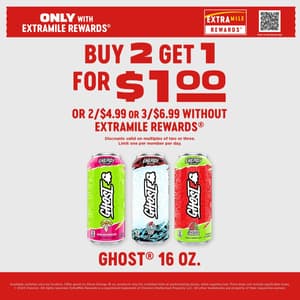 Only with ExtraMile Rewards. Buy 2 Get 1 For $1.00 or 2/$4.99 or 3/$6.99 without ExtraMile Rewards. Discount valid on multiples of two or three. Limit one per member per day. Ghost 16 oz.